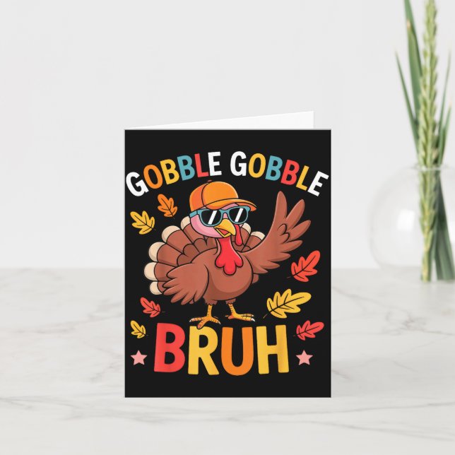 Tarjeta Bruh Funny Thanksgiving Turkey Gobble Shirt Boys G (Anverso)