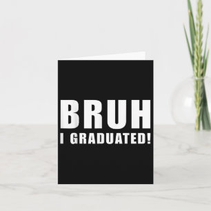 Tarjeta Bruh I Graduó Tee Cl De 2025 Graduado Senior
