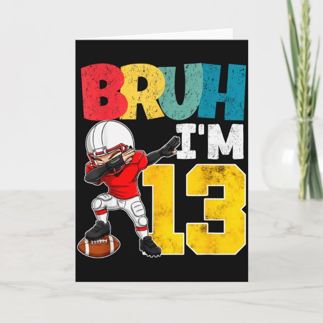 Tarjeta Bruh I'm 13 Year Old Football Player Boy 13th Birt (Anverso)
