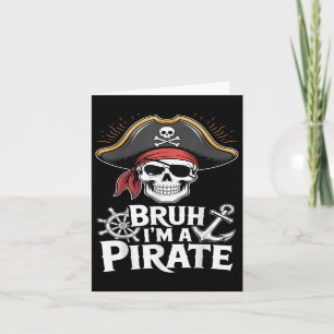 Tarjeta Bruh Im A Pirate Gracioso Vestido De Halloween