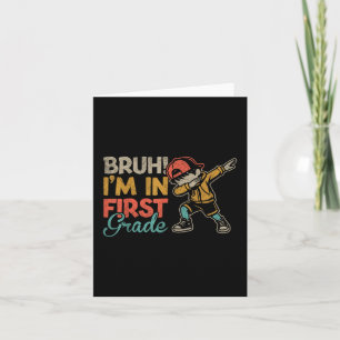 Tarjeta Bruh Im En Primer Grado Dabbing Boy Primer Día De 
