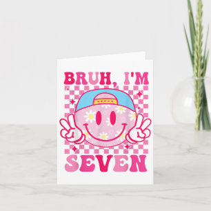 Tarjeta Bruh Im Siete Siete Chicas 7 Años De Cumpleaños Gr
