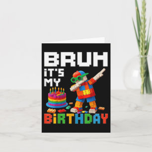 Tarjeta Bruh it it My Birday Master Builder Block Me Brick