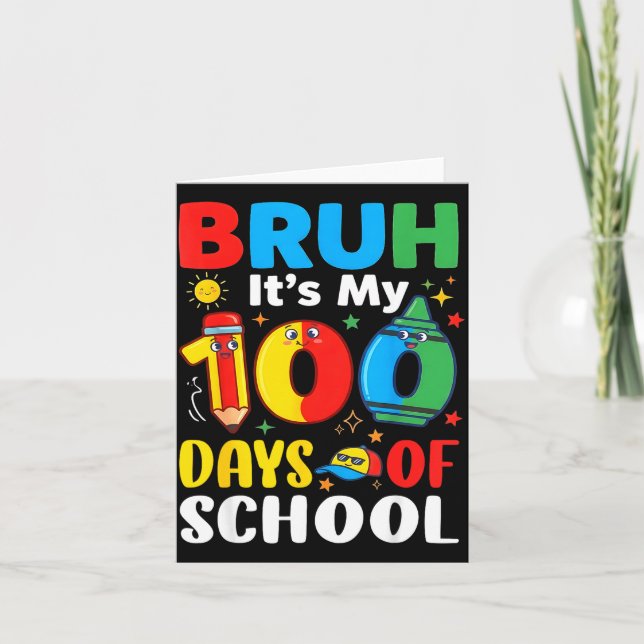 Tarjeta Bruh It's My 100 Days Of School Funny Boy 100th Da (Anverso)