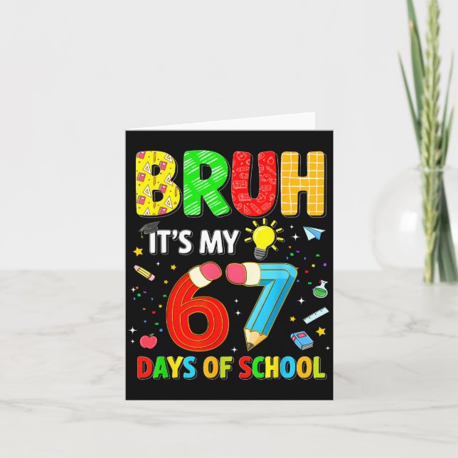 Tarjeta Bruh It's My 67 Days Of School Funny Meme Boy Girl (Anverso)