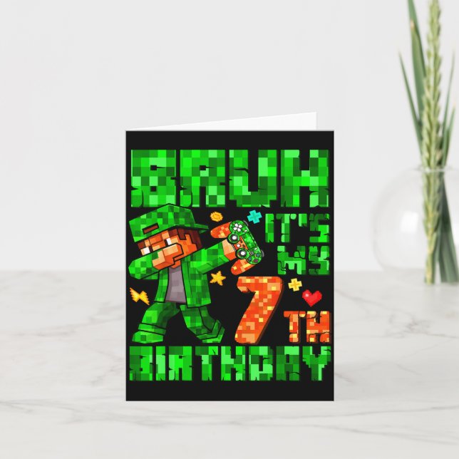 Tarjeta Bruh It's My 7th Birthday Boy Game Xel 7 Years Old (Anverso)