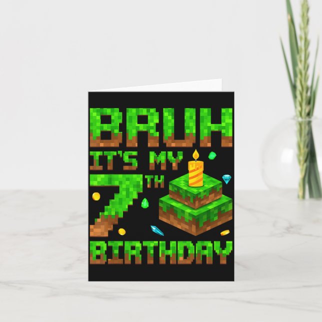 Tarjeta Bruh It's My 7th Birthday Game Xel 7 Year Old Bday (Anverso)