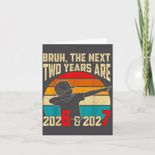 Tarjeta Bruh, los próximos dos años son 2026 y 2027 Divert