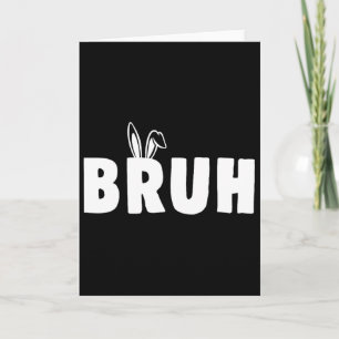 Tarjeta Bruh Meme Día de Pascua Conejo Divertido Huevos Ad