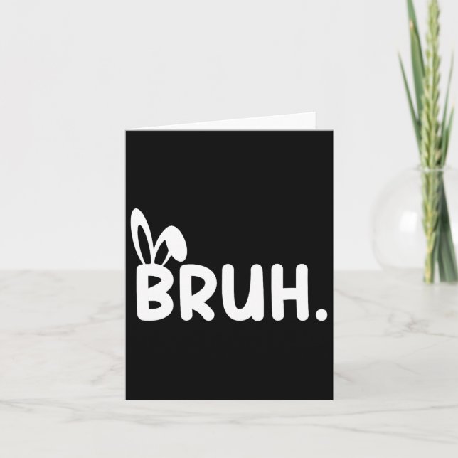Tarjeta Bruh Meme Easter Day Gracioso Bunny Eggys Adolesce (Anverso)