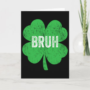 Tarjeta Bruh Meme Trébol Divertido Día de San Patricio Ado