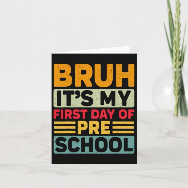 Tarjeta Bruh My First Day Prechol Back To School Prescho (Anverso)