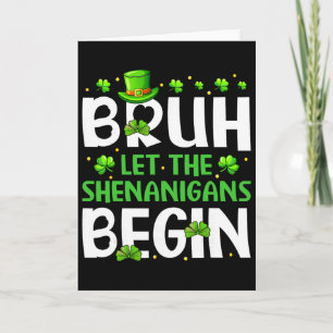 Tarjeta Bruh Que Comiencen Las Travesuras Divertido St Pat