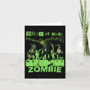 Tarjeta Bruh Regresamos A Los Maestros Zombie A La Escuela