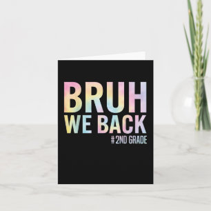 Tarjeta Bruh Regresamos Al Primer Día De La Escuela De 2º 