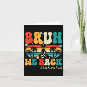 Tarjeta Bruh Regresamos Al Primer Día De La Escuela De Vue