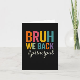 Tarjeta Bruh Regresamos Al Primer Día De La Escuela Princi