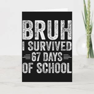 Tarjeta Bruh Sobreviví 67 Días De Maestros De Escuela Niño
