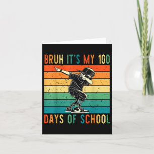 Tarjeta Bruh Son Mis 100 Días De Escolaridad Niños Diverti