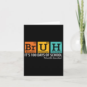 Tarjeta Bruh, son mis 100 días de profesor gracioso de mat