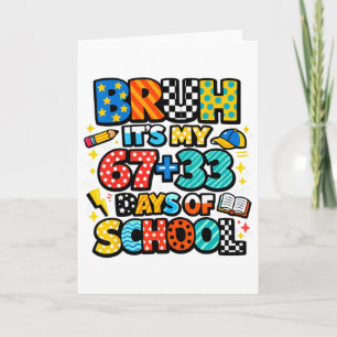 Tarjeta Bruh Son Mis 67+33 Días De Escuela 100 Días De Col