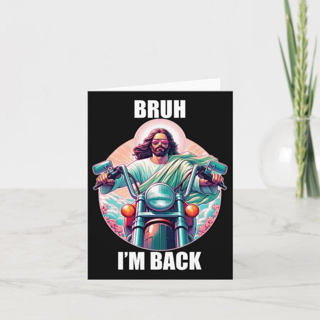 Tarjeta Bruh, soy Byck Jesus Funny Easter Ressurection Chr (Anverso)