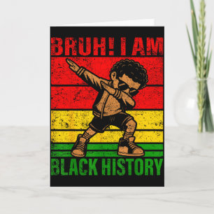 Tarjeta Bruh soy historia negra niños chicos hombres histo
