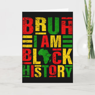Tarjeta Bruh soy historia negra niños hombres mujeres hist