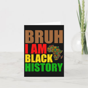 Tarjeta Bruh Soy Mes de Historia Negra Hombres Adolescente