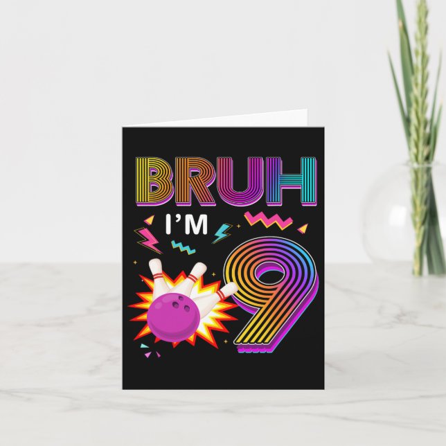 Tarjeta Bruh, tengo 9 años, cumpleaños, 9, cumpleaños, bol (Anverso)