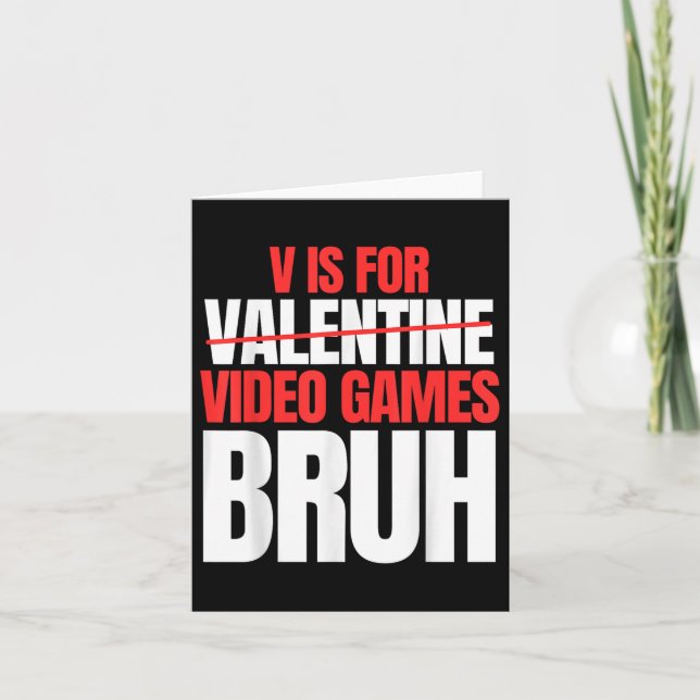 Tarjeta Bruh V Es Para Niños Día de San Valentín De Videoj (Anverso)