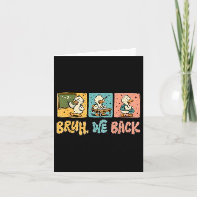 Tarjeta Bruh We Back Funny Silly Regresó A La Escuela (Anverso)