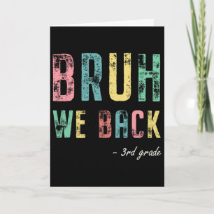 Tarjeta Bruh We Ck 3er Grado Primer Día De Escuela Para Te