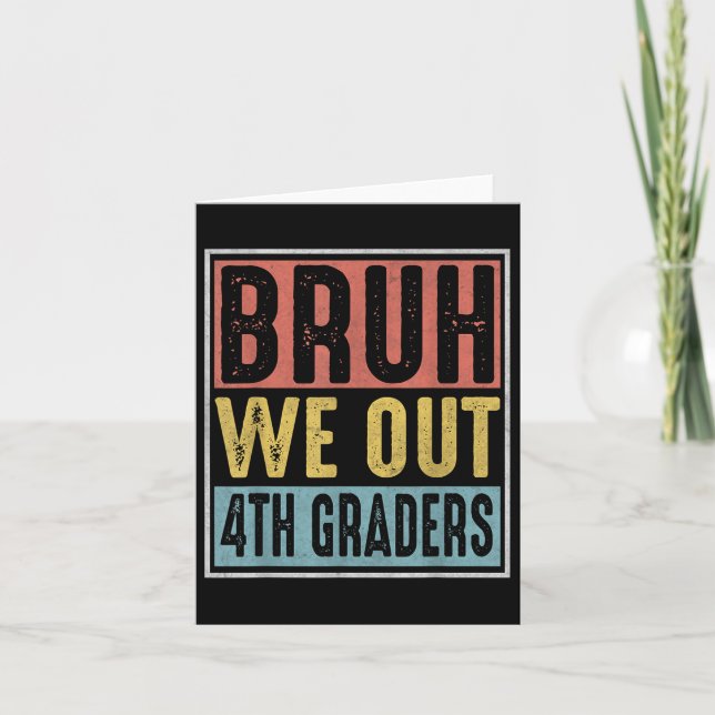 Tarjeta Bruh We Out 4º Graduado Cl (Anverso)