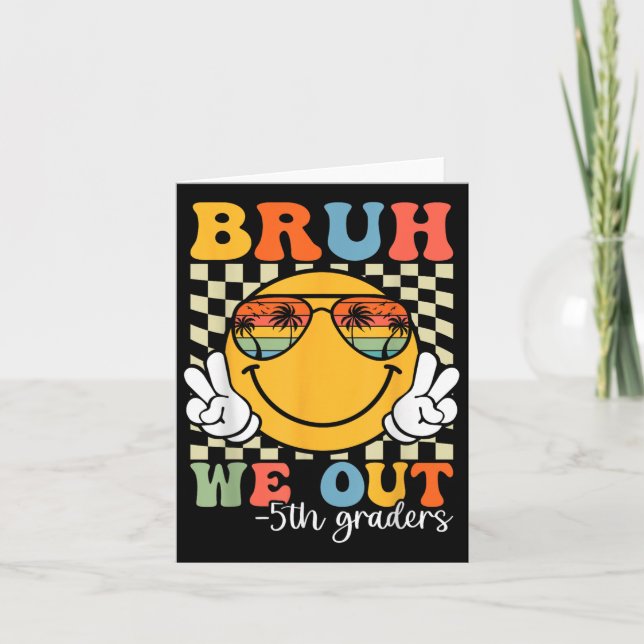 Tarjeta Bruh We Out 5º Graduado Cl De Quinto Grado (Anverso)