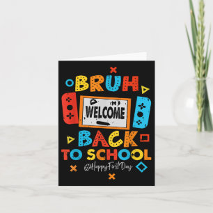 Tarjeta Bruh Welcome Back To School Video Gaming