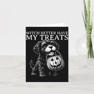 Tarjeta Bruja de Halloween Mejor Tenga Golosinas Divertido