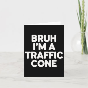 Tarjeta Brujo de Halloween Soy un cono de tráfico Divertid