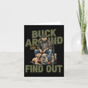 Tarjeta Buck Around And Find Out Divertido Trump Camuflaje