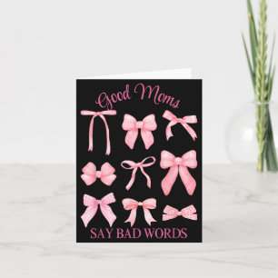 Tarjeta Buenas mamás dicen malas palabras divertidas linda