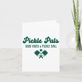 Tarjeta Buenas vibras y amigos de pickle ball divertidos d
