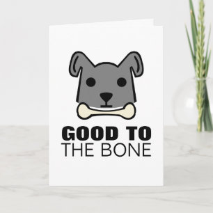 Tarjeta Bueno hasta el hueso, perro