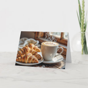 Tarjeta Buenos días café con croissants