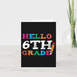 Tarjeta Buenos saludos Primer Día Del Profesor De 6º Grado