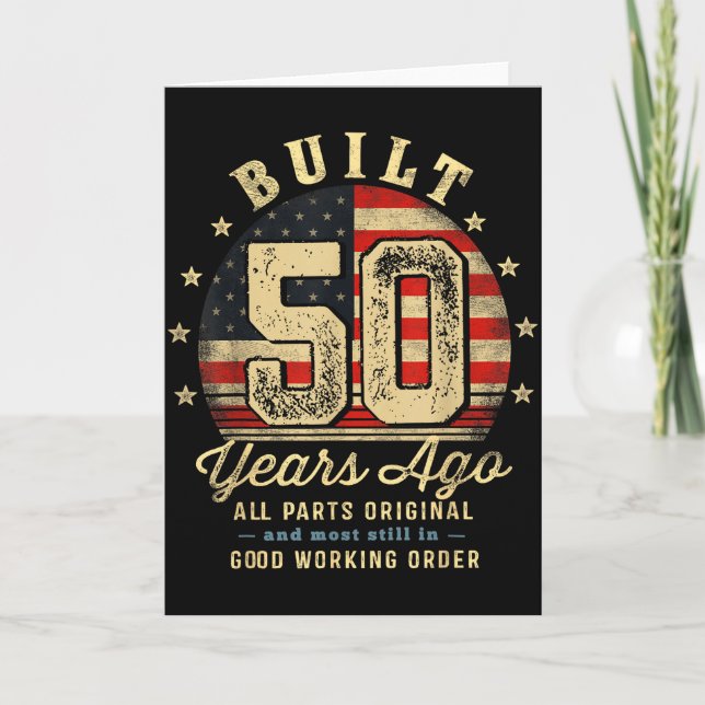 Tarjeta Built 50 Years Ago Funny 50th Birthday Usa Flag  (Anverso)