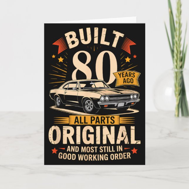 Tarjeta Built 80 Years Ago - Funny 80th Birthday Gift  (Anverso)