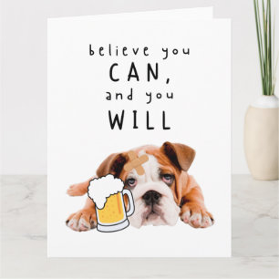 Tarjeta Bulldog de Perro de Cerveza - Cree que puede, y lo