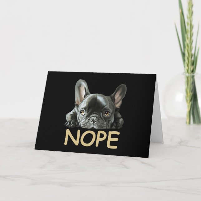 Tarjeta Bulldog francés | Regalos Frenchie Nope (Anverso)