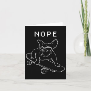 Tarjeta Bulldog Nope montando un Skateboard Guay Frenchie