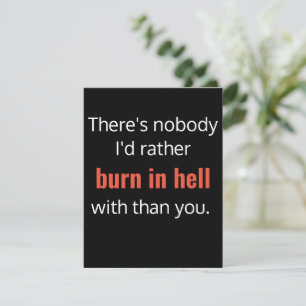 Tarjeta Burn in Hell Best Friend Funny